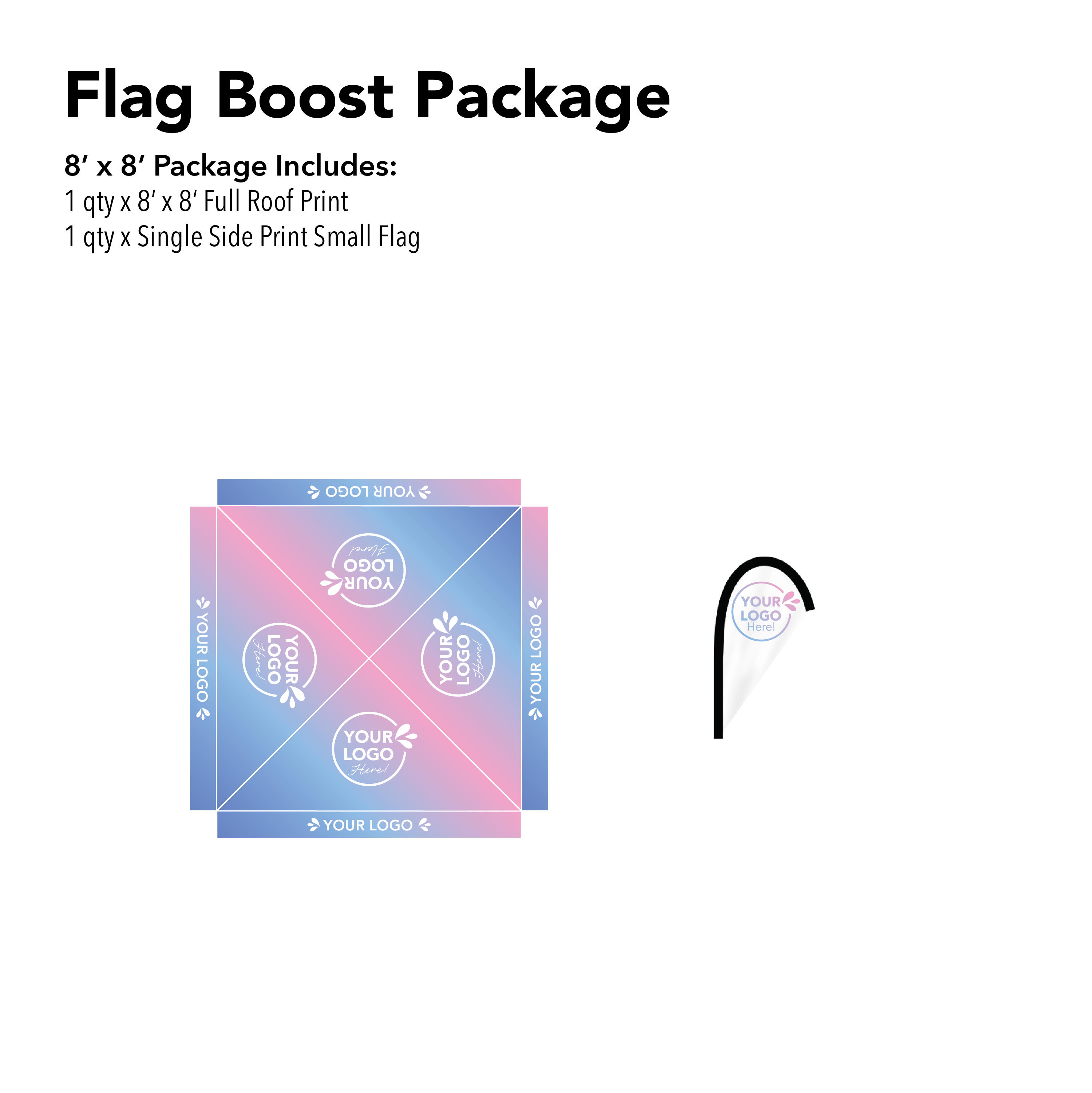 8' x 8' Custom Canopy Flag Boost Package Details